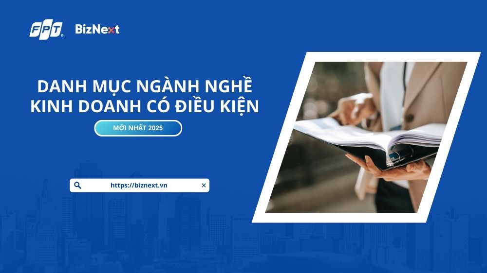 Danh mục ngành nghề kinh doanh có điều kiện mới nhất 2025