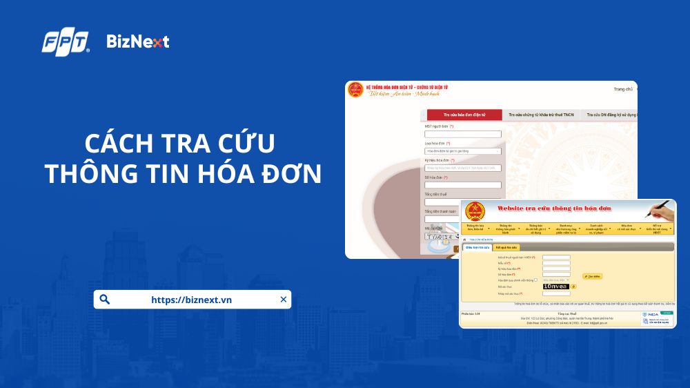 Gợi ý 2 trang web tra cứu hóa đơn Chính xác, Nhanh chóng