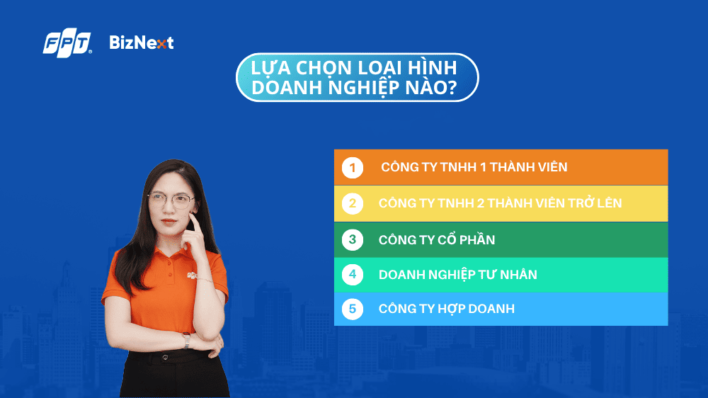 Lựa chọn loại hình doanh nghiệp nào?
