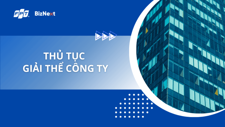 Thủ tục giải thể công ty chi tiết nhất