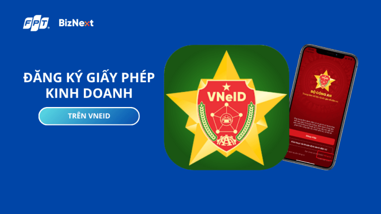 Hướng dẫn đăng ký giấy phép kinh doanh trên VNeID