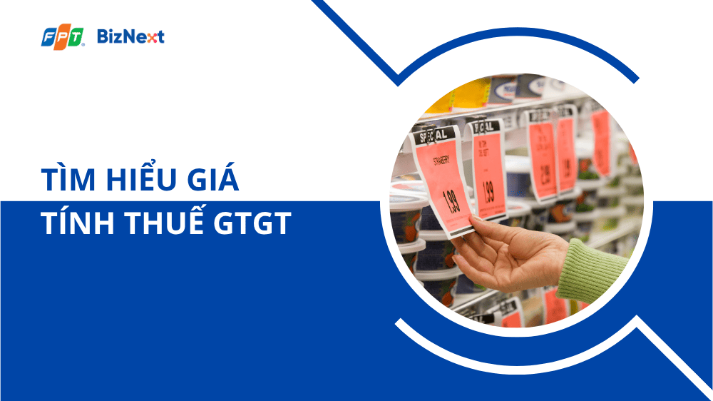 Tìm hiểu giá tính thuế GTGT và công thức tính chi tiết