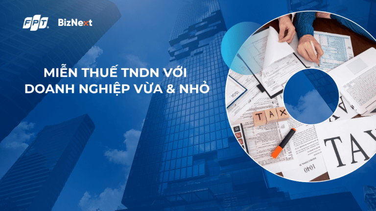 Miễn thuế TNDN với doanh nghiệp vừa và nhỏ