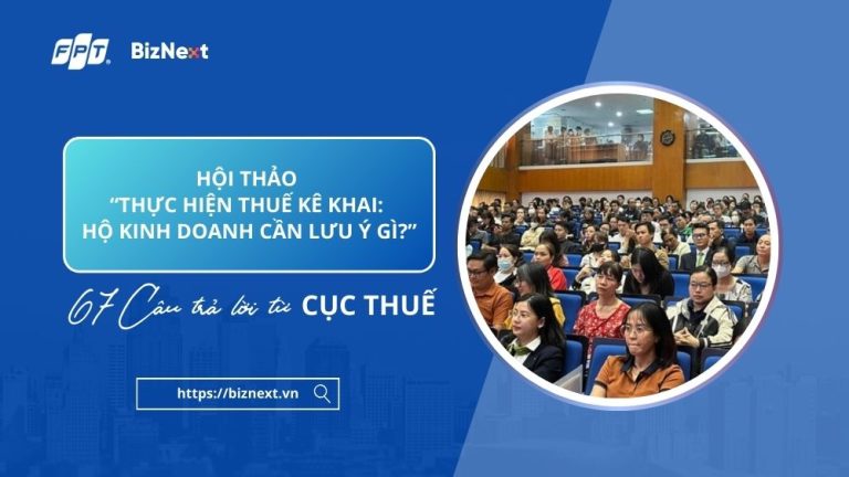 67-cau-tra-loi-cua-cuc-thue-tai-hoi-thao-thuc-hien-thue-ke-khai-ho-kinh-doanh-can-luu-y-gi