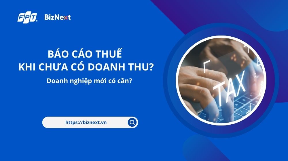 bao-cao-thue-khi-chua-co-doanh-thu