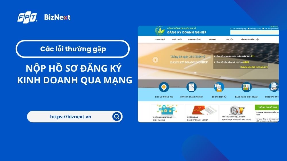 cac-loi-thuong-gap-khi-nop-ho-so-dang-ky-kinh-doanh-qua-mang