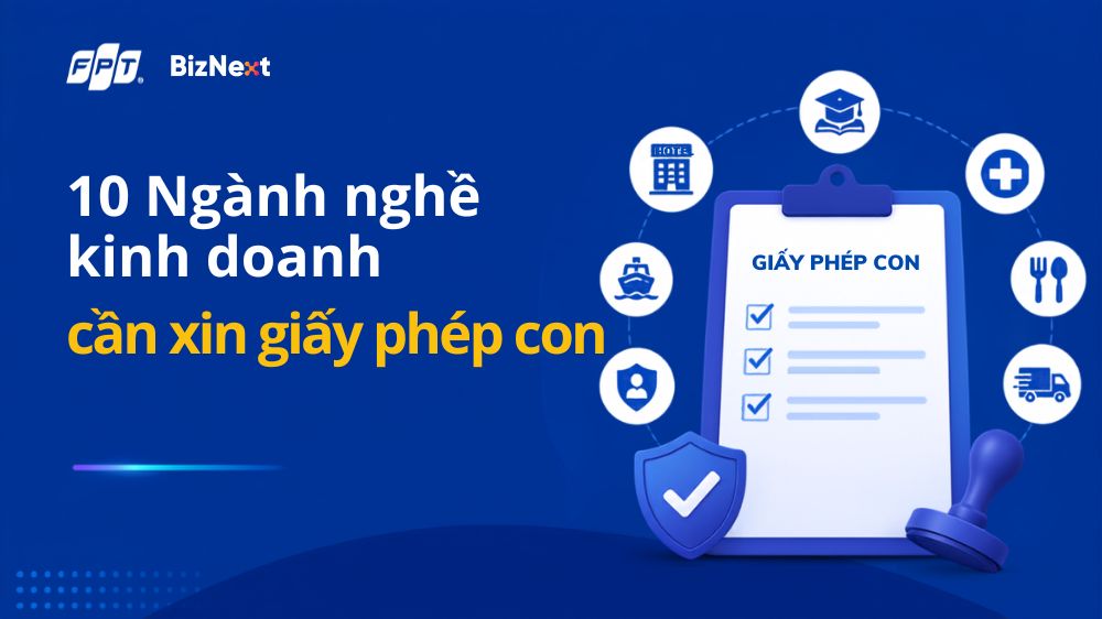 nganh-nghe-kinh-doanh-pho-bien-can-xin-giay-phep-con